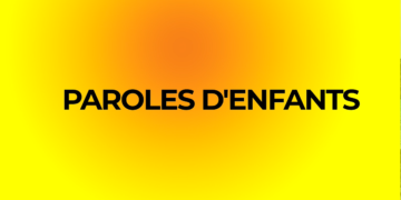 Paroles d&rsquo;enfants